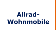 Allrad- Wohnmobile